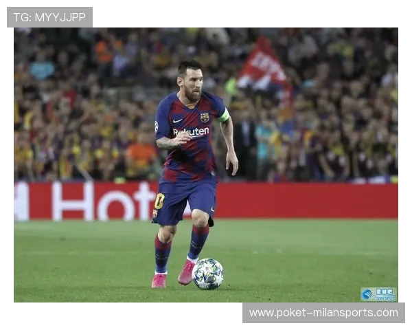 巴萨盯梅西式绝对核心：从梦想到现实的战略布局